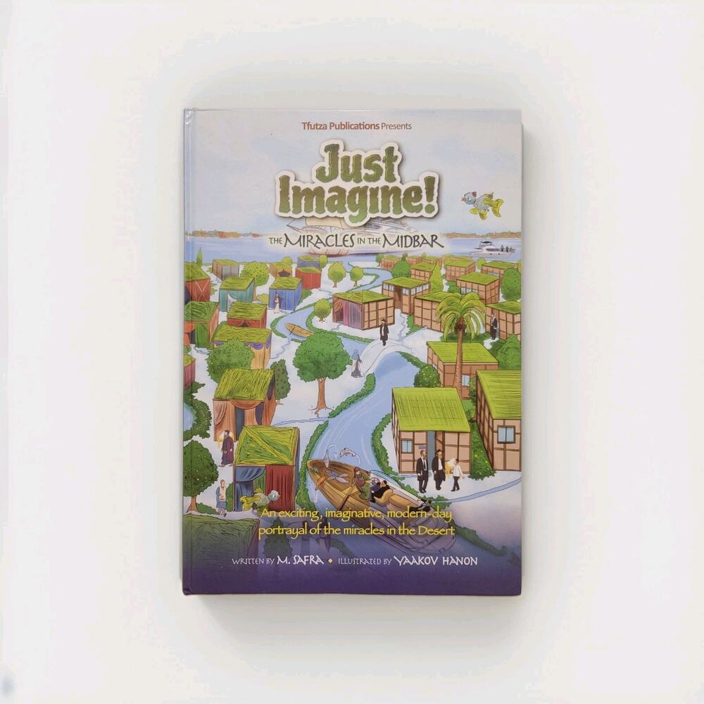 Just Imagine Miracles in the Midbar Hardcover Jewish Children's Book - Like New